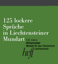 2026 - Jubiläumspublikation "125 lockere Sprüche in Liechtensteiner Mundart"