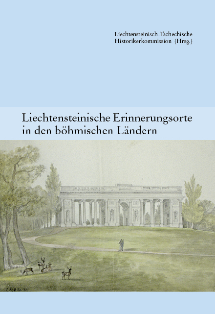 2012   Liechtensteinische Erinnerungsorte in den böhmischen Ländern (Band 1 HK)