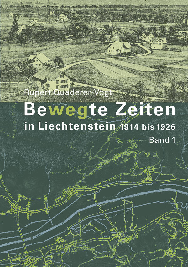 2014  Bewegte Zeiten in Liechtenstein 1914 bis 1926